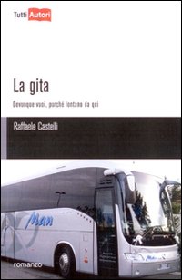 Copertina del romanzo LA GITA (pullman)
