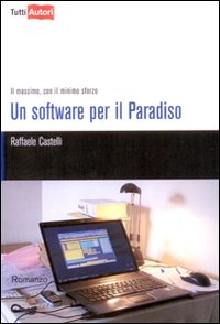 Copertina del romanzo UN SOFTWARE PER IL PARADISO (computer e tavolo da lavoro)