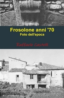copertina del libro FROSOLONE ANNI '70